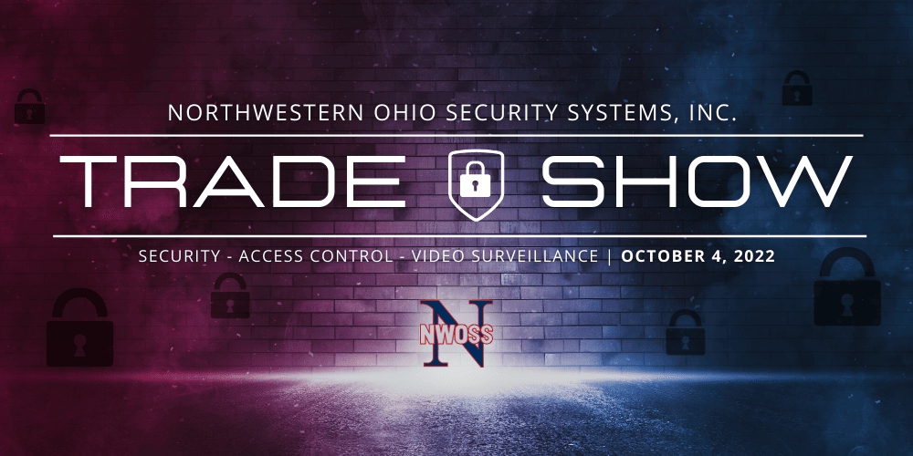 Trade Show 2022 by Northwestern Ohio Security Systems